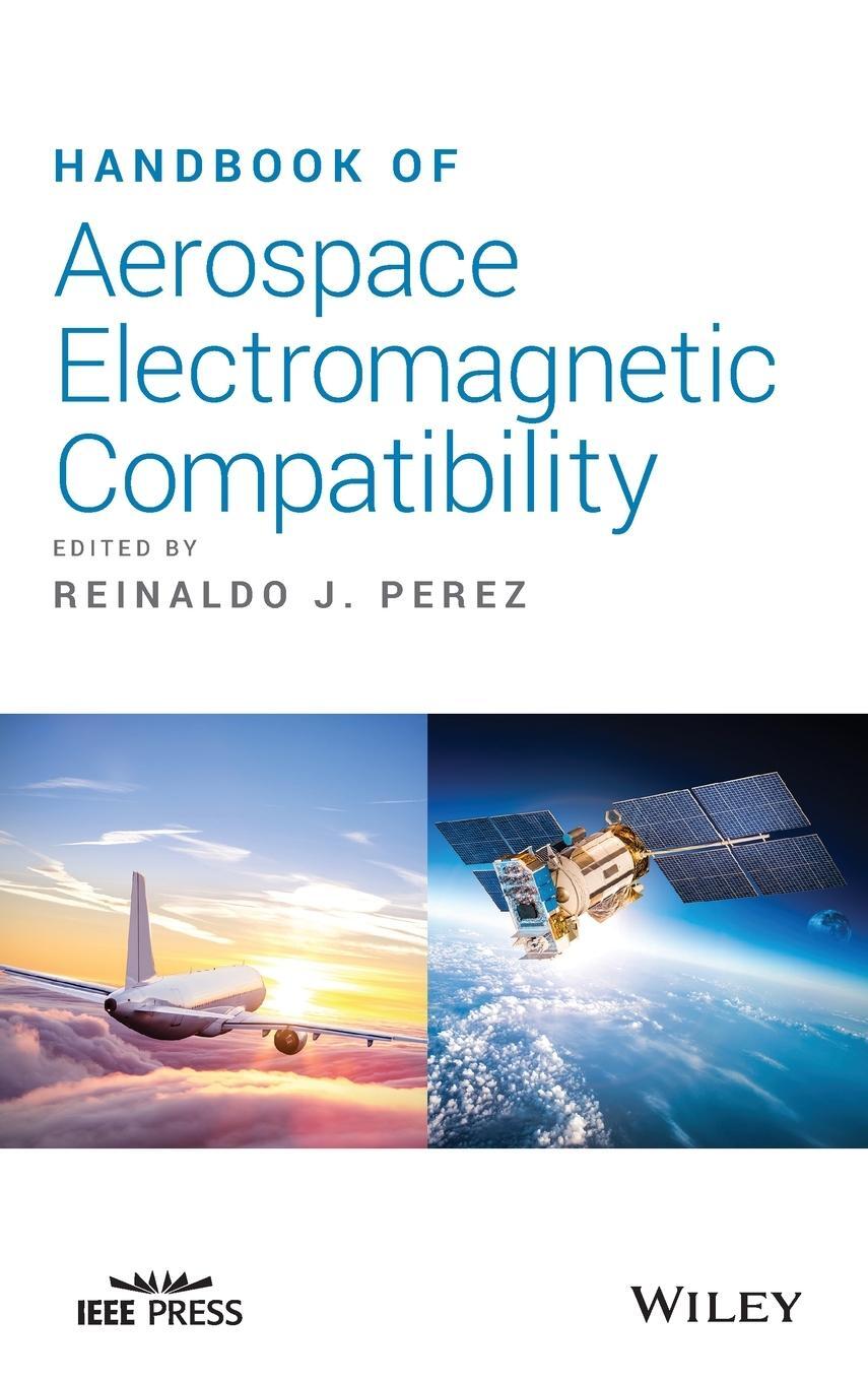 Cover: 9781118910511 | Handbook of Aerospace Electromagnetic Compatibility | Reinaldo J Perez