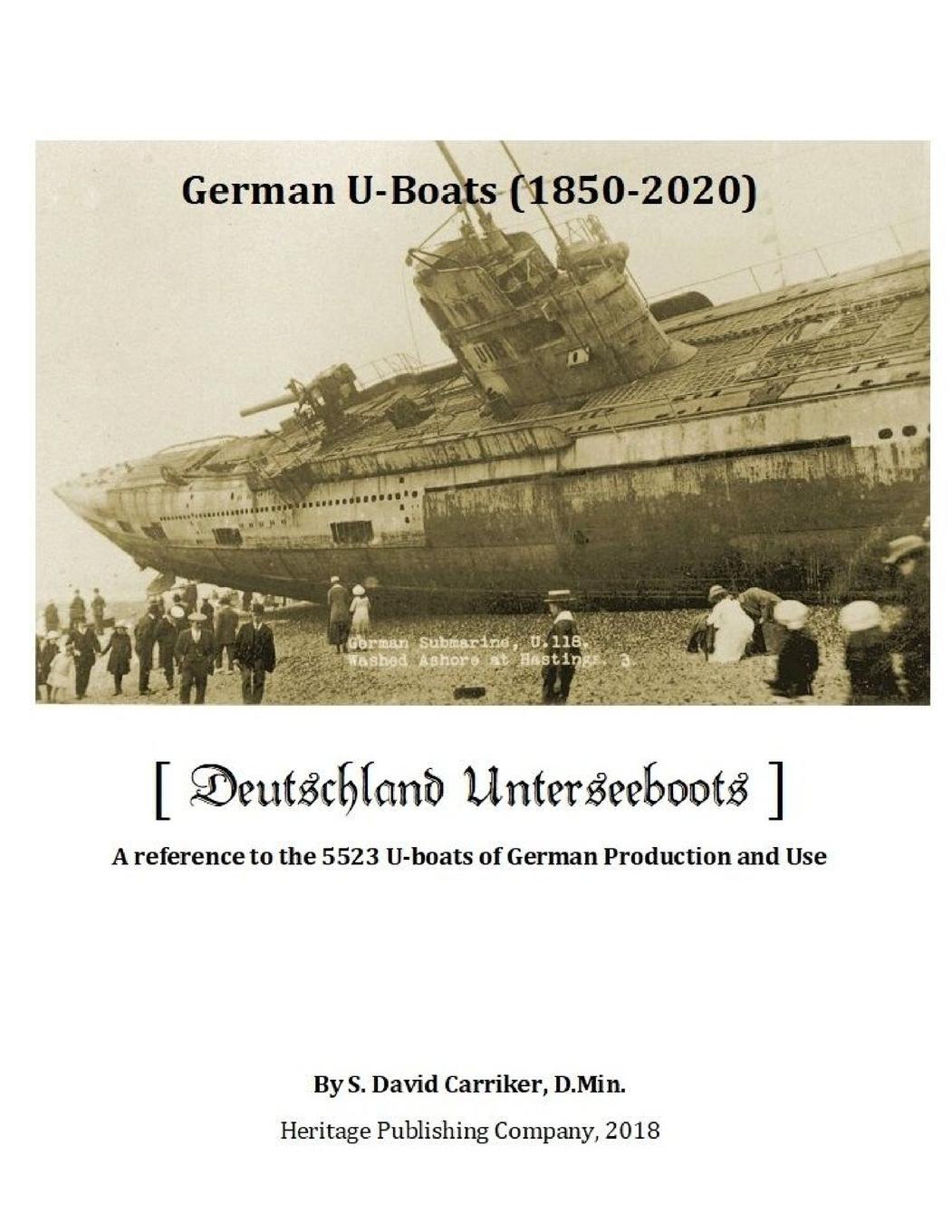 Cover: 9780359347926 | German U-boats [1850-2020] | D. Min. S. David Carriker | Taschenbuch