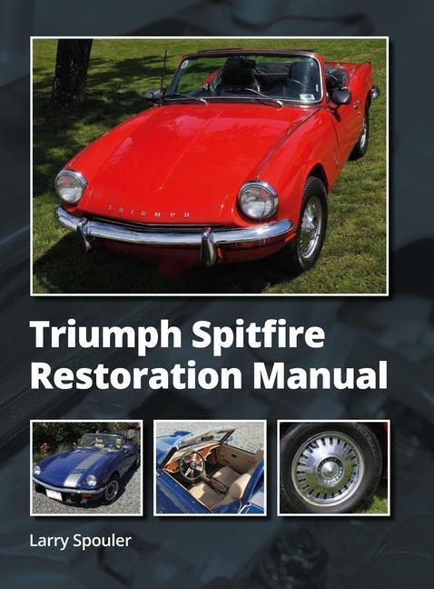 Cover: 9780719843280 | Triumph Spitfire Restoration Manual | Larry Spouler | Buch | Englisch