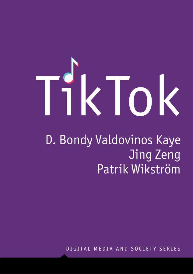 Cover: 9781509548934 | Tiktok | Creativity and Culture in Short Video | Kaye (u. a.) | Buch