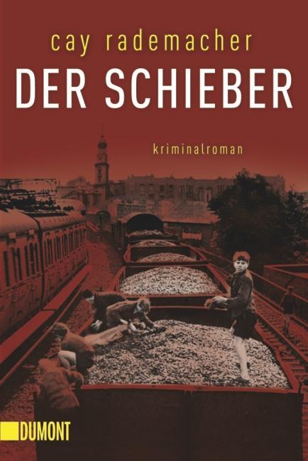Cover: 9783832162542 | Der Schieber | Cay Rademacher | Taschenbuch | Inspektor-Stave-Reihe