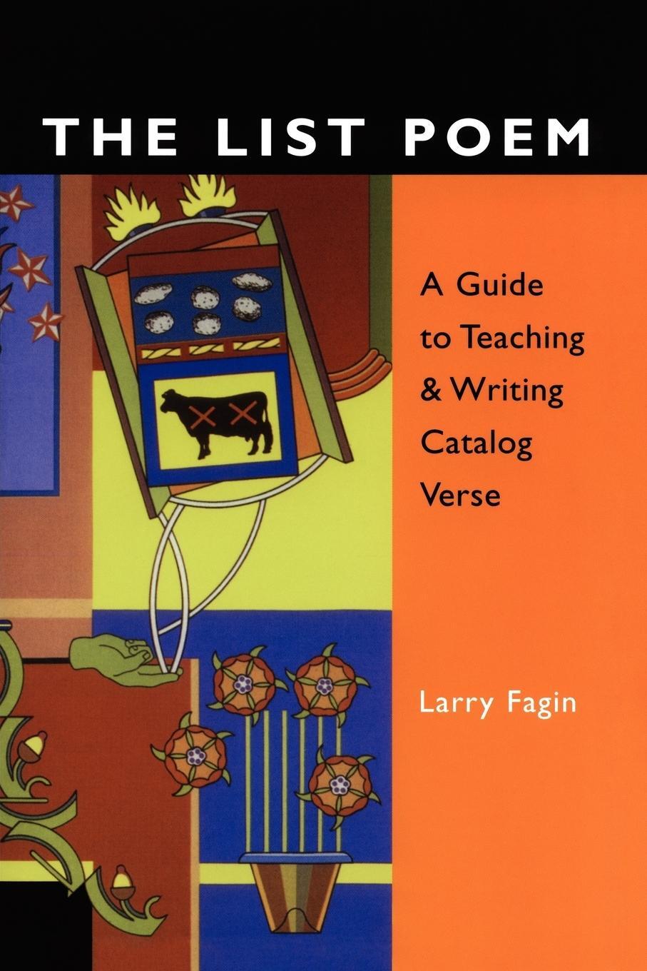 Cover: 9780915924370 | The List Poem | A Guide to Teaching &amp; Writing Catalog Verse | Fagin