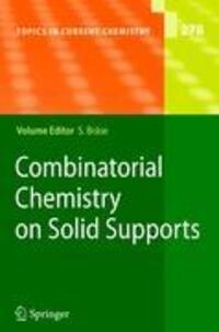 Cover: 9783642091551 | Combinatorial Chemistry on Solid Supports | Stefan Braese | Buch | xii