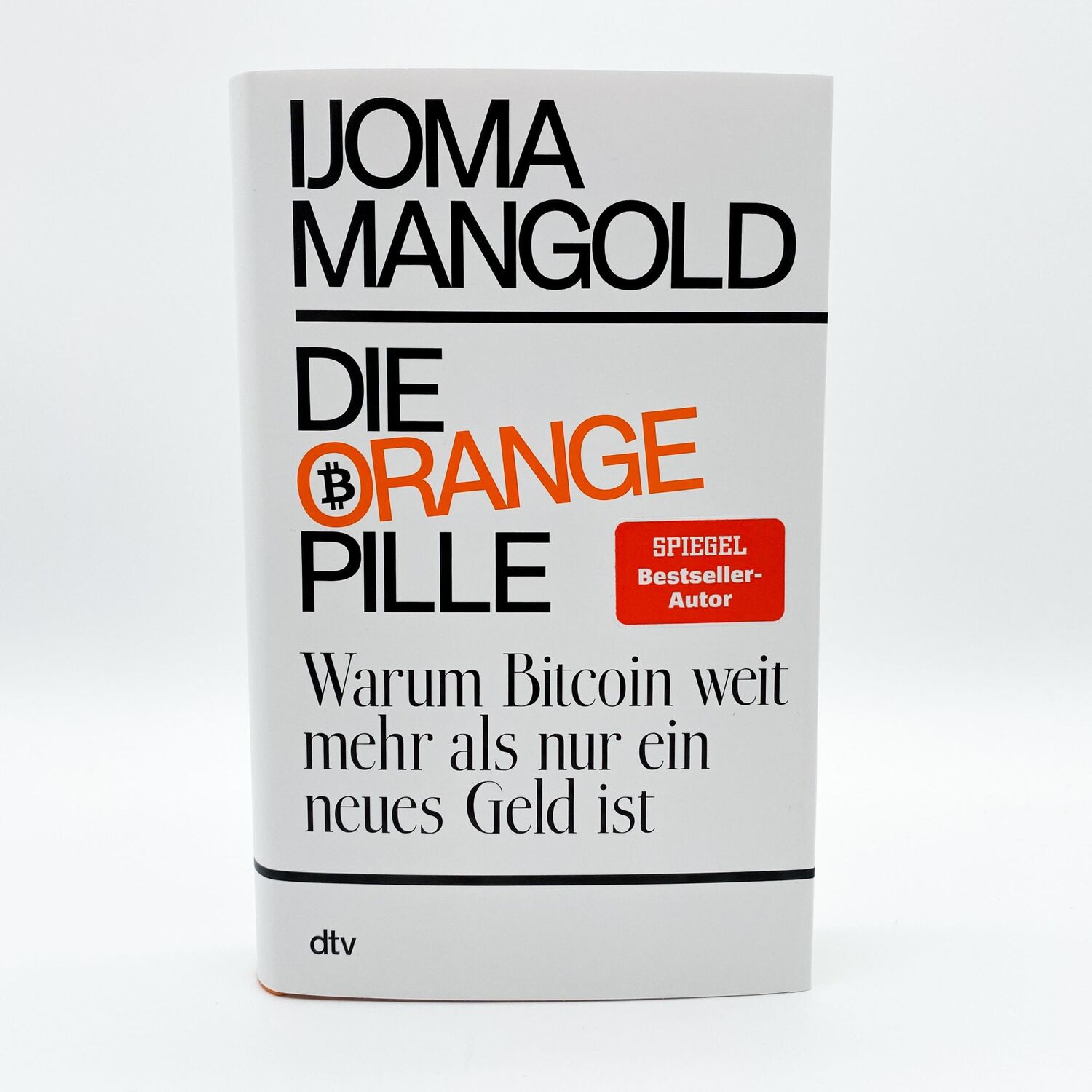 Bild: 9783423283120 | Die orange Pille | Warum Bitcoin weit mehr als nur ein neues Geld ist