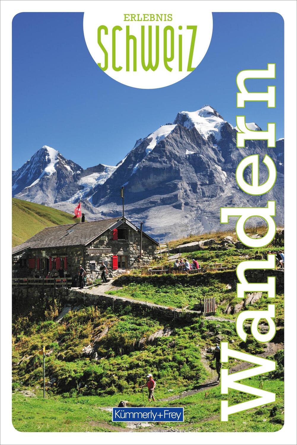 Cover: 9783259037362 | Erlebnis Schweiz Wandern | Taschenbuch | Kümmerly+Frey Freizeitbücher