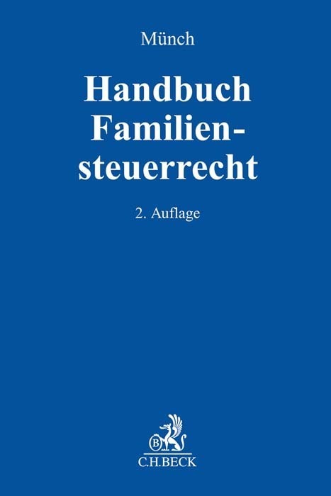 Cover: 9783406763472 | Handbuch Familiensteuerrecht | Christof Münch | Buch | XXXVIII | 2020