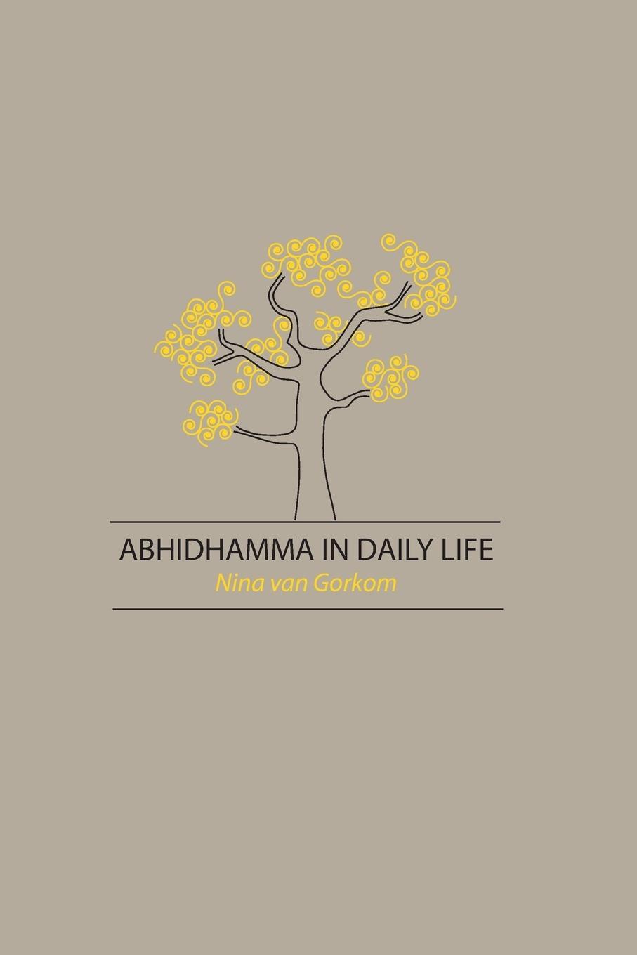 Cover: 9781897633441 | Abhidhamma in Daily Life | Nina Van Gorkom | Taschenbuch | Paperback
