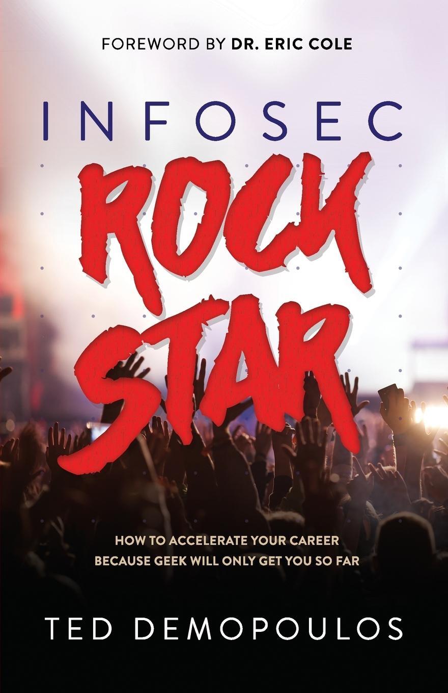 Cover: 9781683504825 | Infosec Rock Star | Ted Demopoulos | Taschenbuch | Paperback | 2018