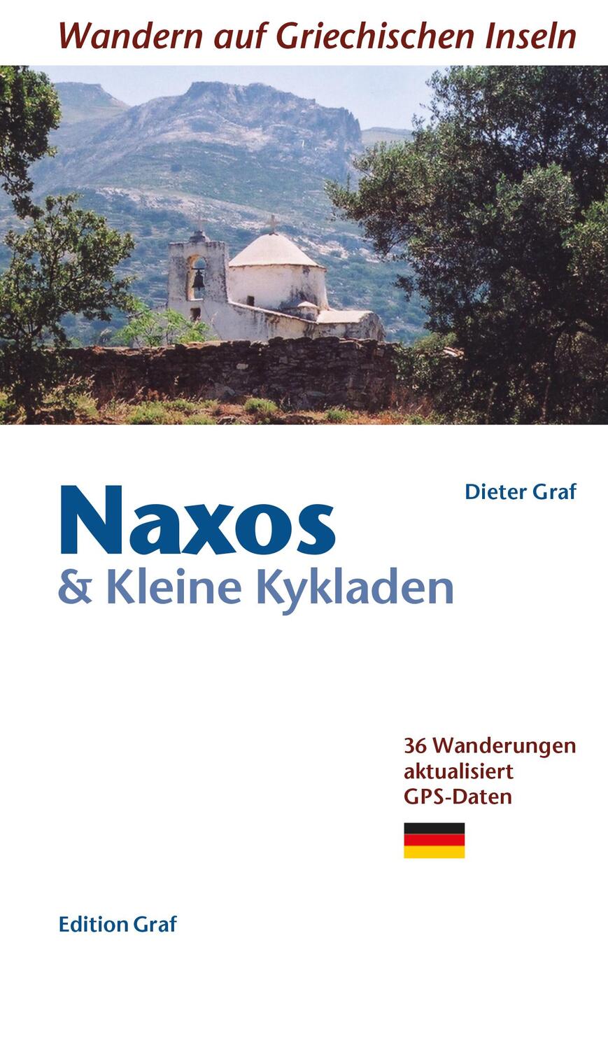 Cover: 9783981925005 | Naxos & Kleine Kykladen | Dieter Graf | Taschenbuch | Deutsch | 2018