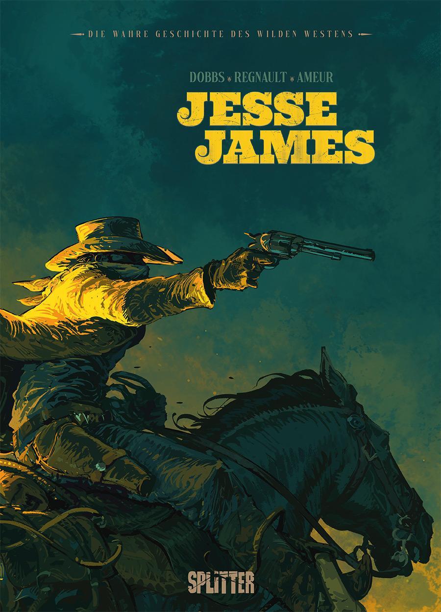 Cover: 9783987211201 | Die wahre Geschichte des Wilden Westens: Jesse James | Dobbs | Buch