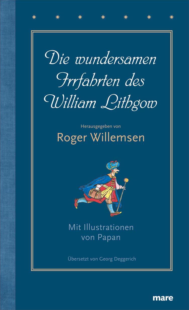 Cover: 9783866481121 | Die wundersamen Irrfahrten des William Lithgow | Roger Willemsen