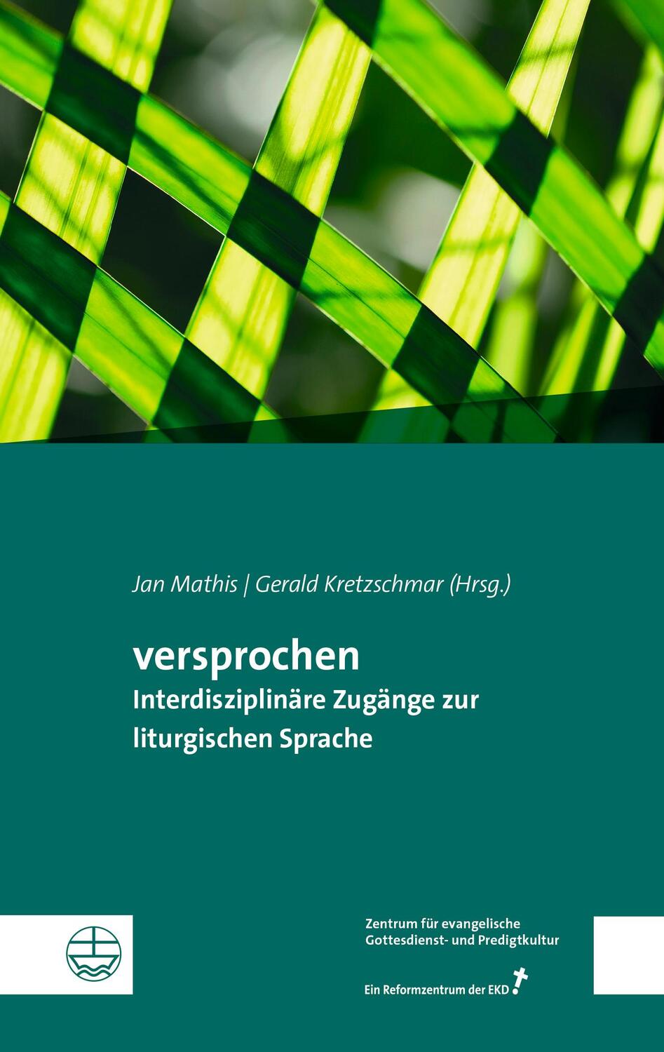 Cover: 9783374069095 | versprochen | Interdisziplinäre Zugänge zur liturgischen Sprache