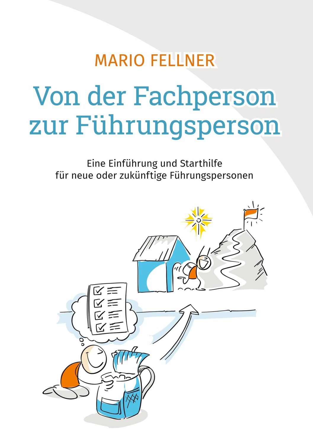 Cover: 9783752680102 | Von der Fachperson zur Führungsperson | Mario Fellner | Buch | 128 S.