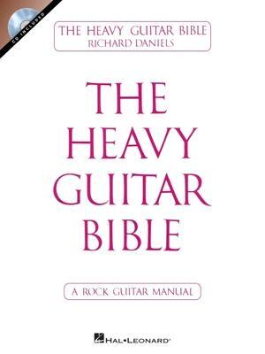 Cover: 9781603780612 | The Heavy Guitar Bible: A Rock Guitar Manual [With CD (Audio)] | Buch