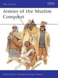 Cover: 9781855322790 | Nicolle, D: Armies of the Muslim Conquest | David Nicolle | Buch