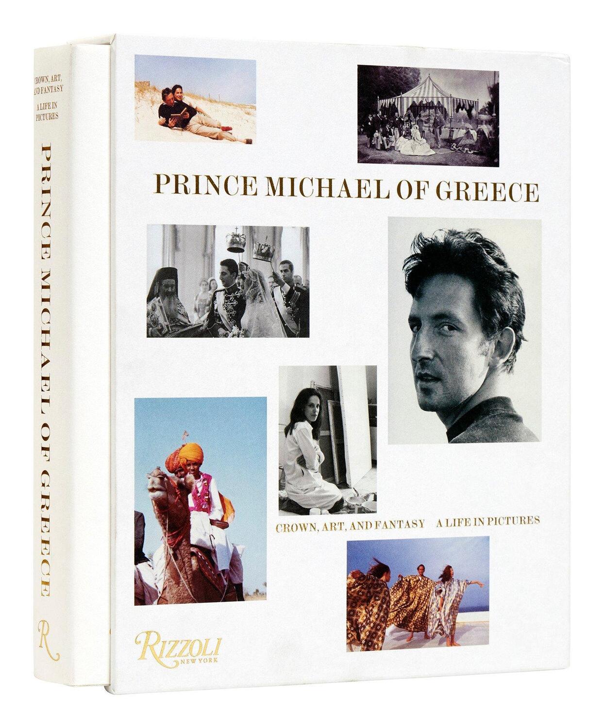 Cover: 9780847873432 | Prince Michael of Greece | Crown, Art, and Fantasy: A Life in Pictures