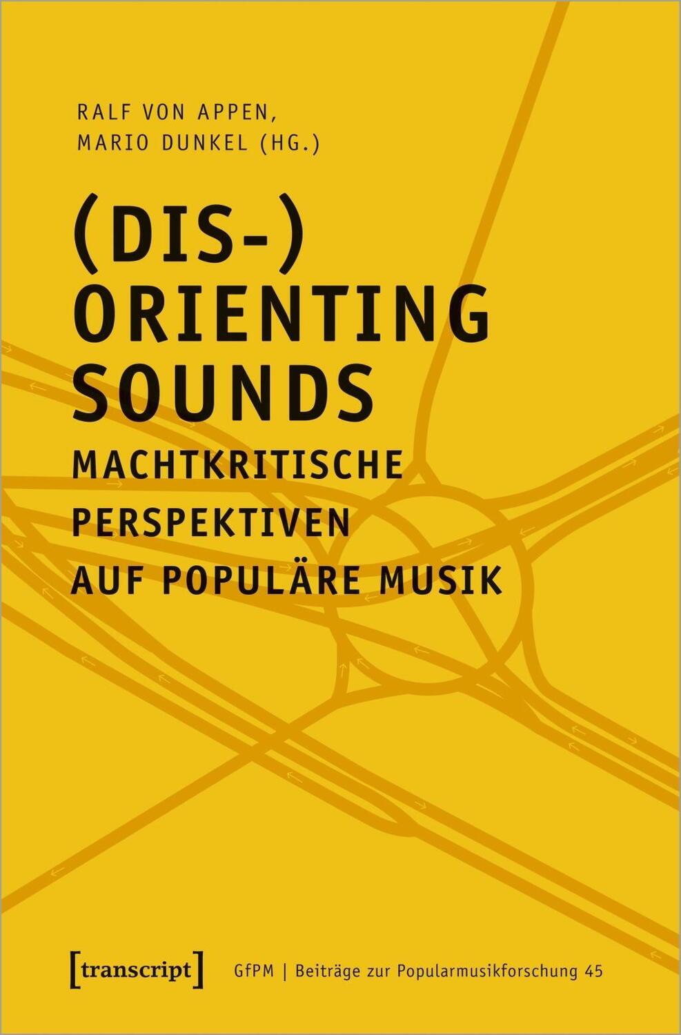 Cover: 9783837650587 | (Dis-)Orienting Sounds - Machtkritische Perspektiven auf populäre...