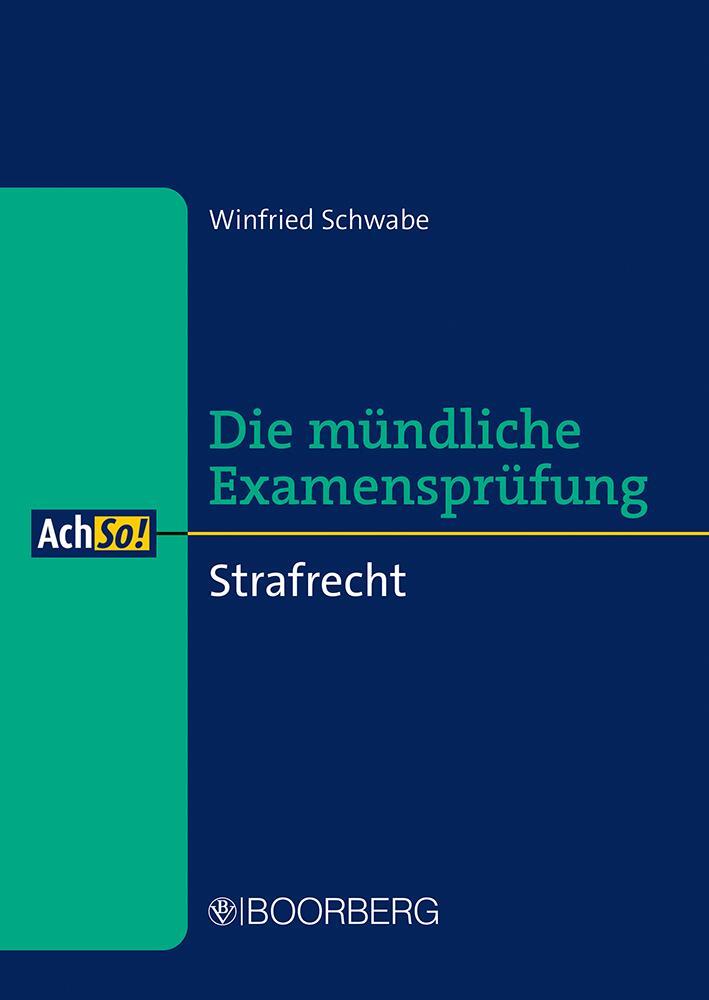Cover: 9783415074378 | Strafrecht | Die mündliche Examensprüfung | Winfried Schwabe | Buch