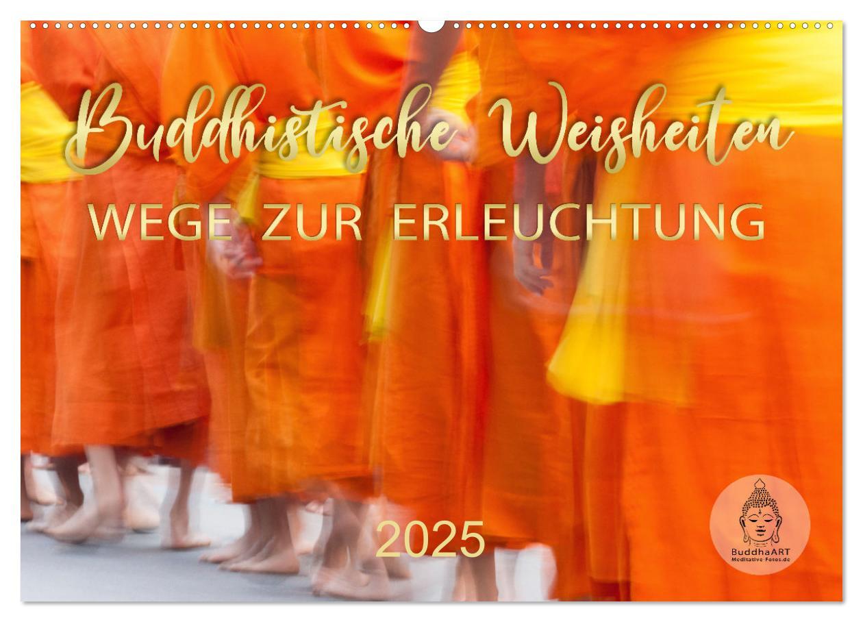 Cover: 9783383907463 | Buddhistische Weisheiten - Wege zur Erleuchtung (Wandkalender 2025...