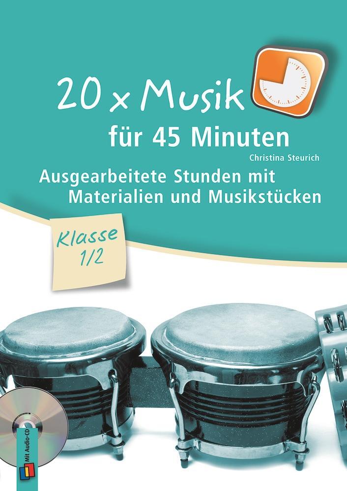 Cover: 9783834662057 | 20 x Musik für 45 Minuten  Klasse 1/2 | Christina Steurich | Buch