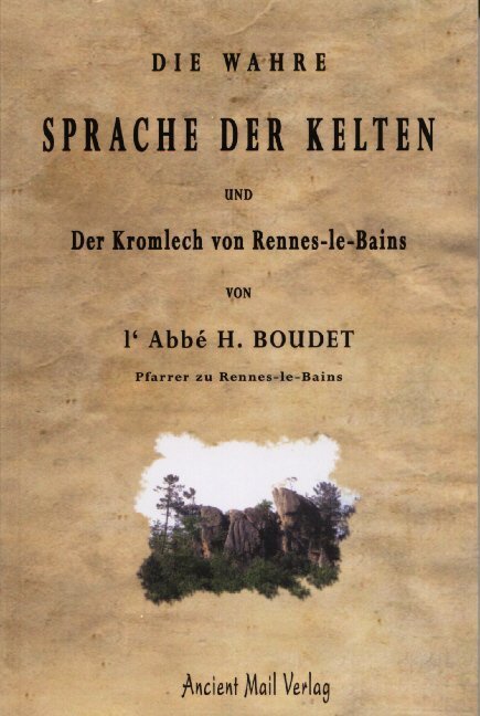 Cover: 9783935910644 | Die wahre Sprache der Kelten und Der Kromlech von Rennes-le-Bains