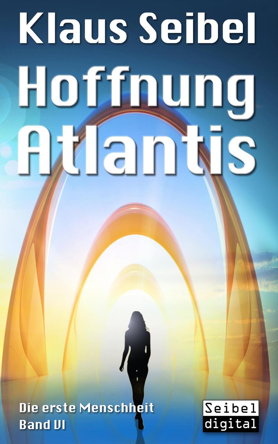 Cover: 9783743162167 | Hoffnung Atlantis | Klaus Seibel | Taschenbuch | Books on Demand