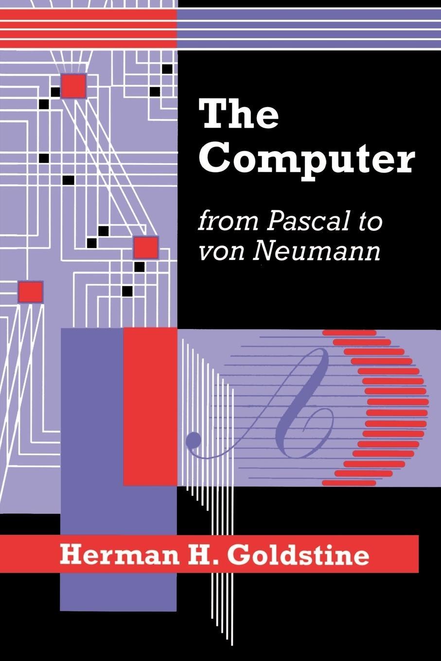 Cover: 9780691023670 | The Computer from Pascal to von Neumann | Herman H. Goldstine | Buch