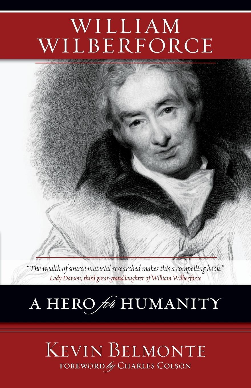 Cover: 9780310274889 | William Wilberforce | A Hero for Humanity | Kevin Belmonte | Buch