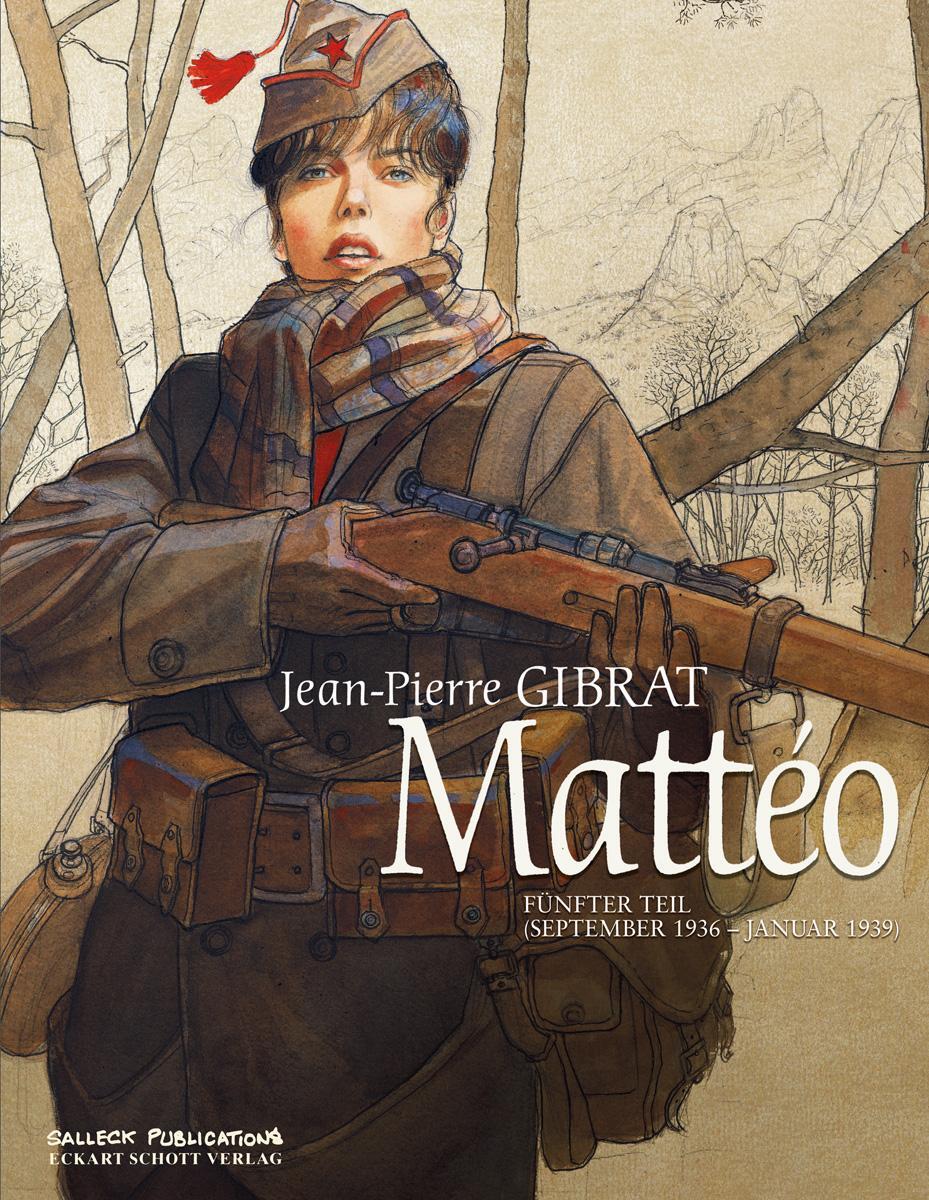 Cover: 9783899087499 | Matteo Band 5 | September 1936 - Januar 1939 | Jean-Pierre Gibrat