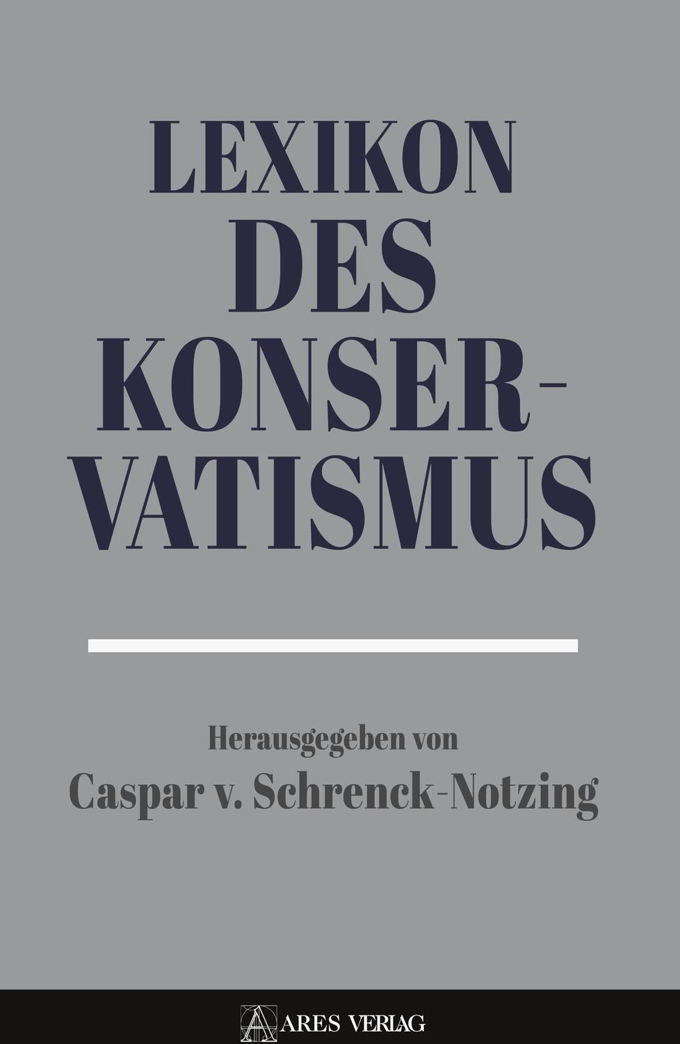 Cover: 9783990811054 | Lexikon des Konservatismus | Caspar von Schrenck-Notzing | Buch | 2022