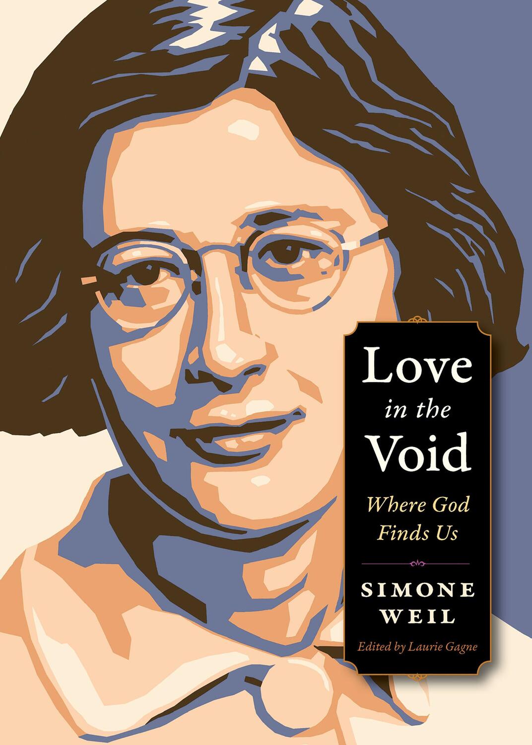 Cover: 9780874868302 | Love in the Void: Where God Finds Us | Simone Weil | Taschenbuch