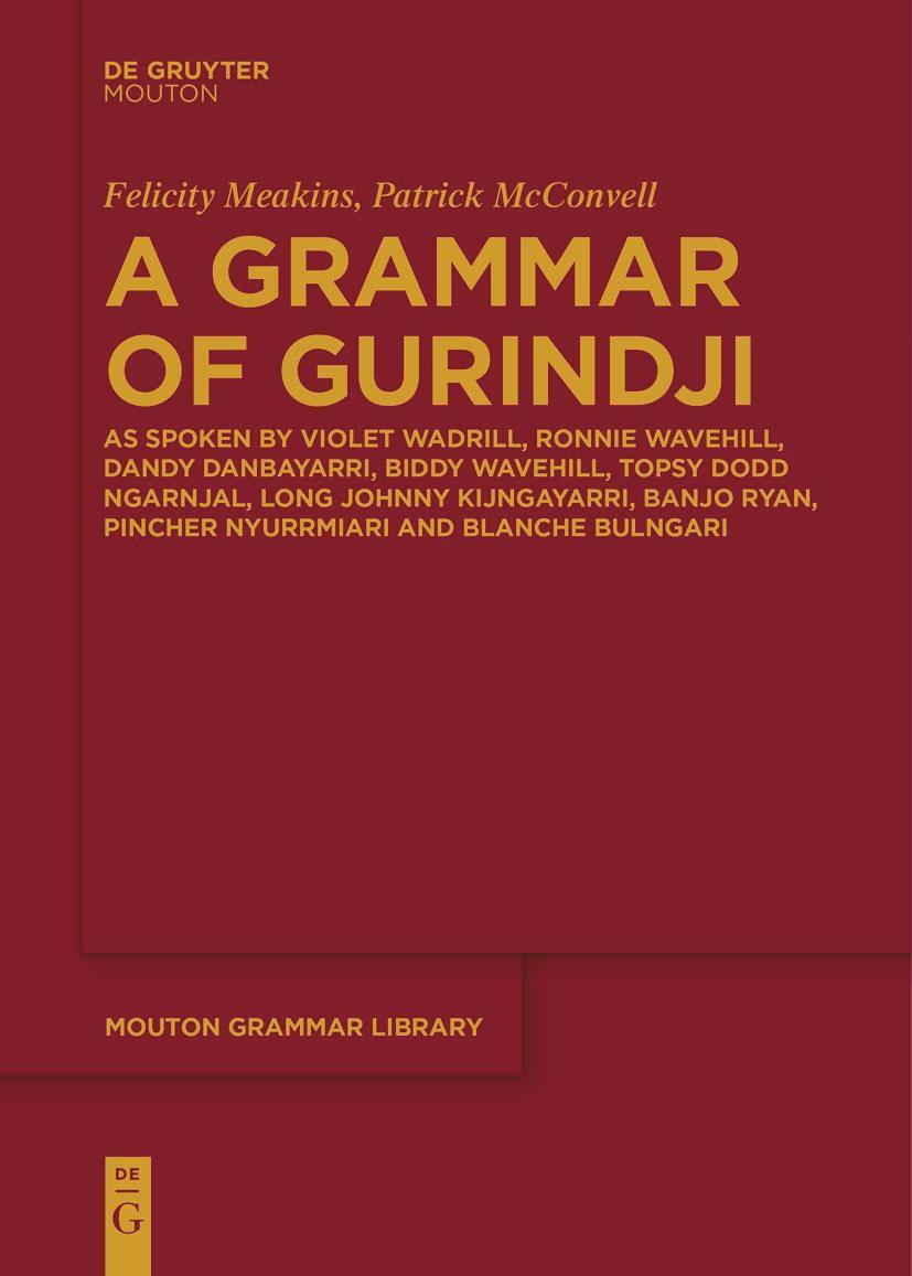 Cover: 9783111275949 | A Grammar of Gurindji | Patrick McConvell (u. a.) | Taschenbuch | ISSN