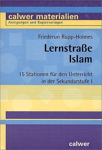 Cover: 9783766838209 | Lernstraße Islam | Friederun Rupp-Holmes | Taschenbuch | Deutsch