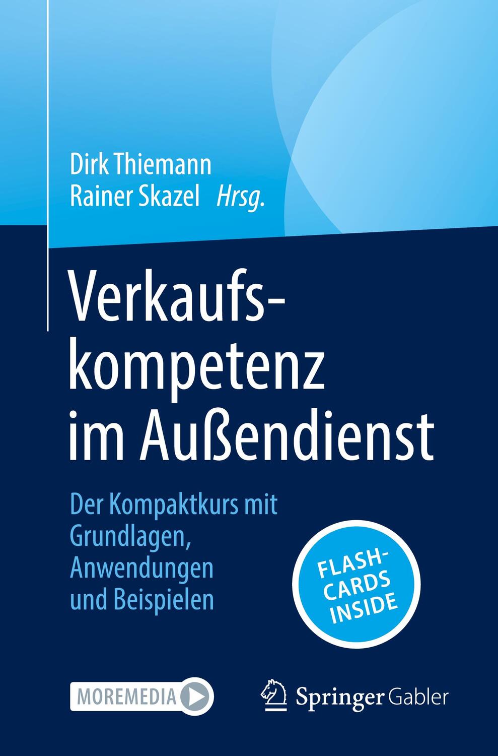 Cover: 9783658409487 | Verkaufskompetenz im Außendienst | Rainer Skazel (u. a.) | Bundle