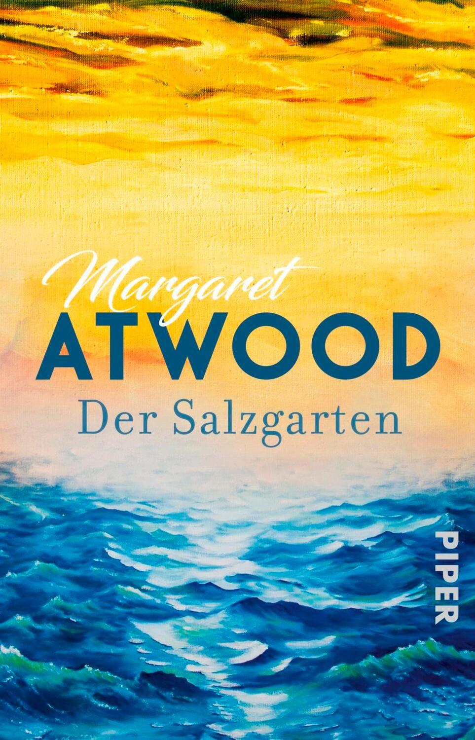 Cover: 9783492313445 | Der Salzgarten | Short Storys | Margaret Atwood | Taschenbuch | 2017