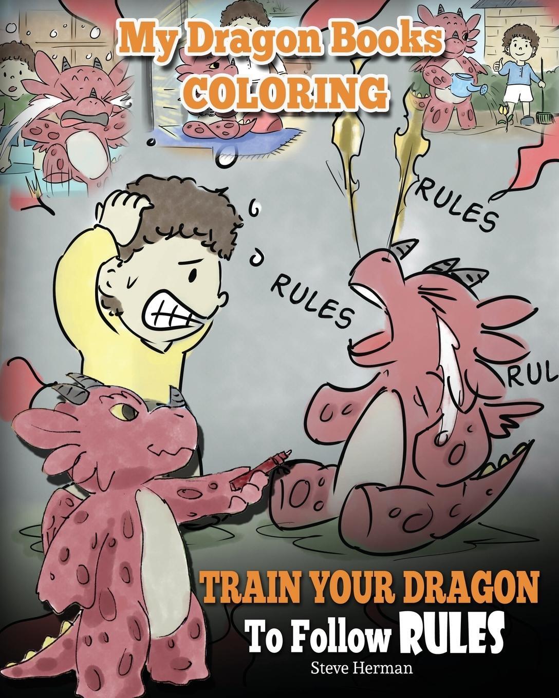 Cover: 9781948040495 | My Dragon Books Coloring - Train Your Dragon To Follow Rules | Herman