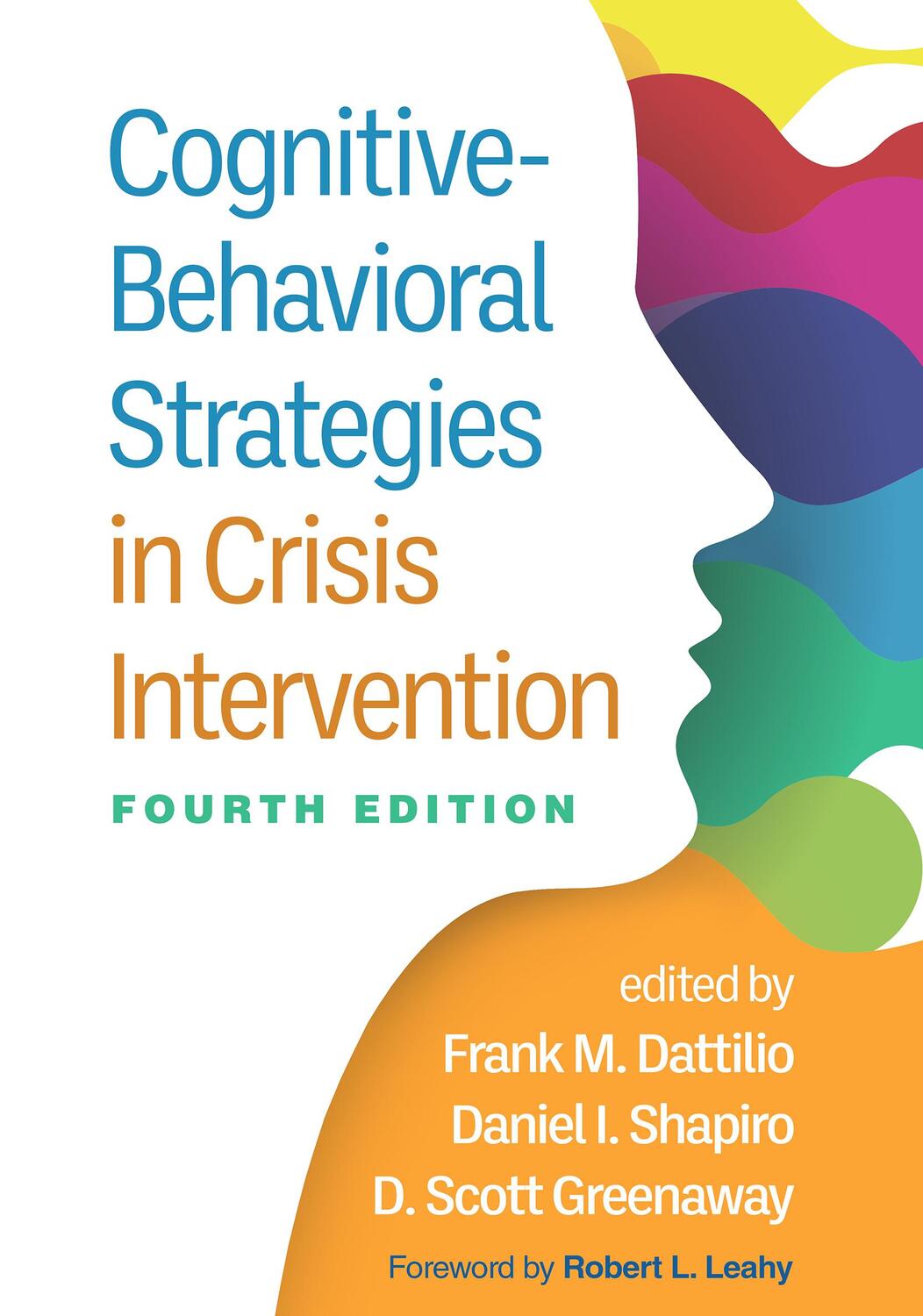 Cover: 9781462552597 | Cognitive-Behavioral Strategies in Crisis Intervention, Fourth Edition