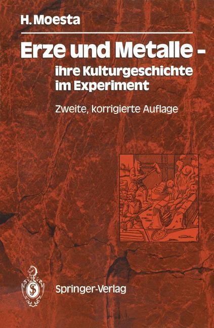 Cover: 9783540165613 | Erze und Metalle ¿ ihre Kulturgeschichte im Experiment | Hasso Moesta