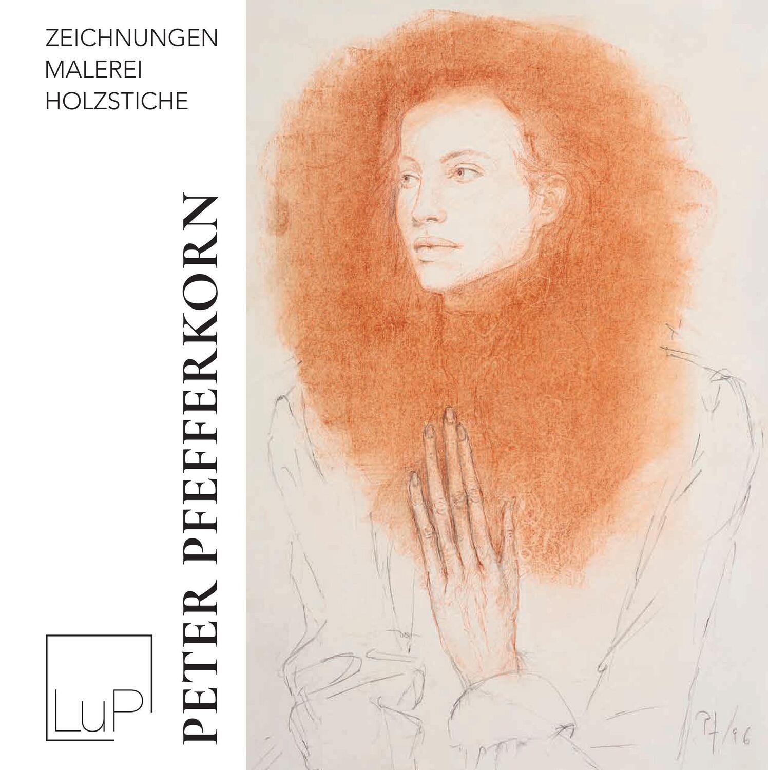 Cover: 9783985954797 | Peter Pfefferkorn - Zeichnungen, Malerei, Holzstiche | Buch | Deutsch