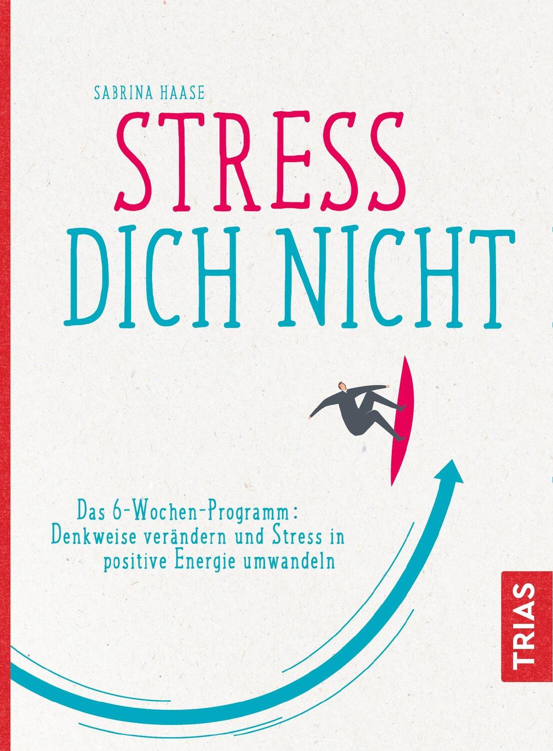 Cover: 9783432110141 | Stress Dich nicht | Sabrina Haase | Taschenbuch | 152 S. | Deutsch