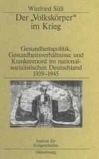Cover: 9783486567199 | Der "Volkskörper" im Krieg | Winfried Süß | Buch | ISSN | 513 S.