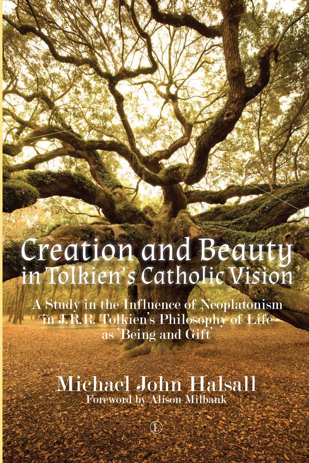 Cover: 9780718895525 | Creation and Beauty in Tolkien's Catholic Vision | Michael Halsall