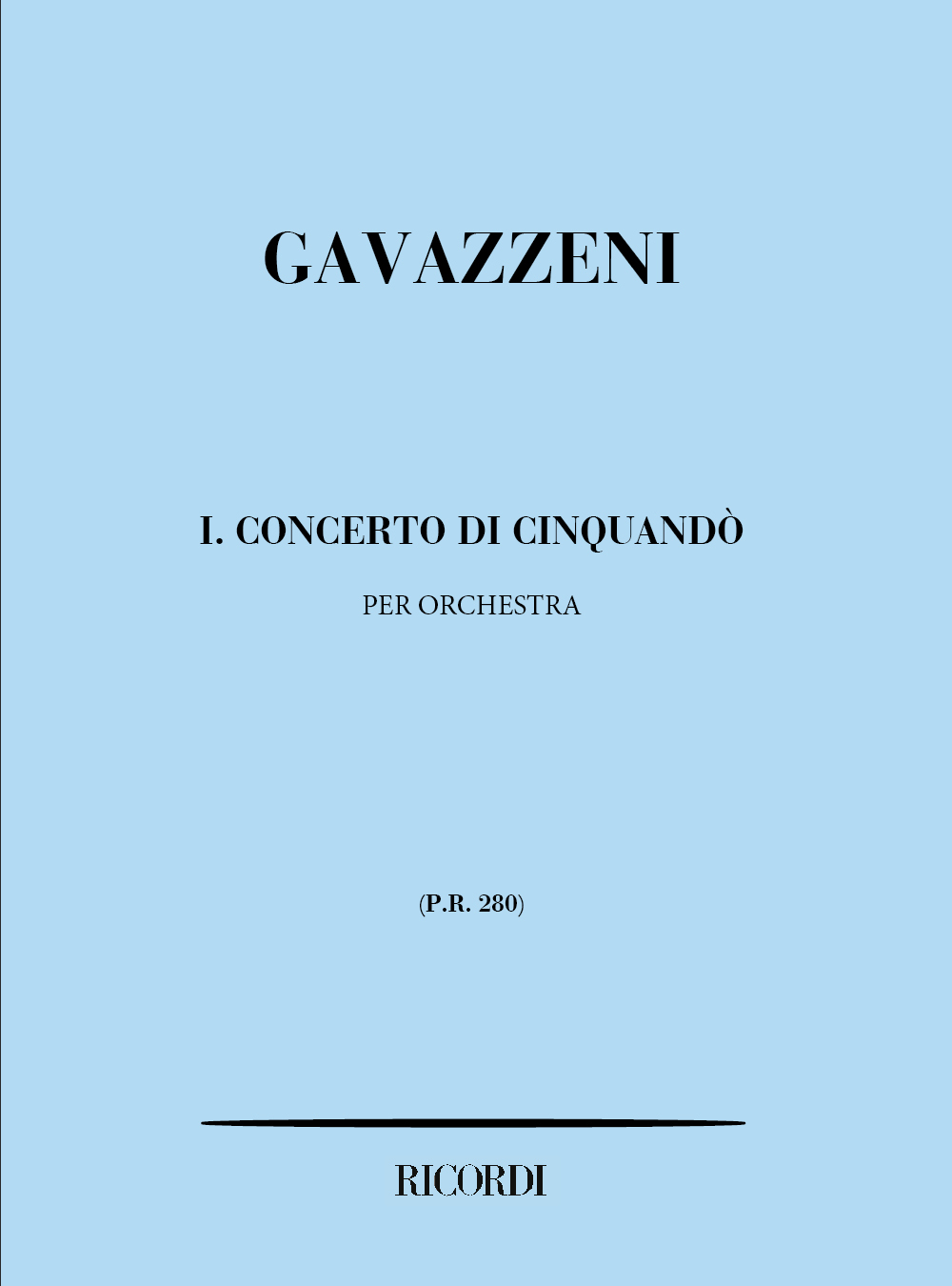 Cover: 9790041902807 | Concerti Di Cinquando': N. 1 | Per Orchestra (1941) - Partitura