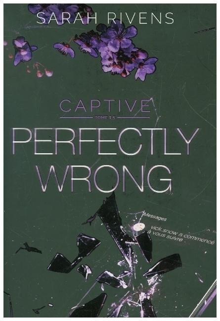 Cover: 9782017206941 | Captive - Perfectly Wrong. T.1.5 | Sarah Rivens | Taschenbuch | 2023