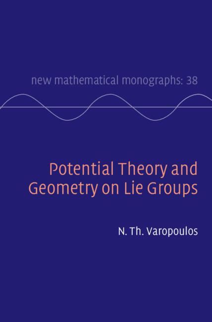 Cover: 9781107036499 | Potential Theory and Geometry on Lie Groups | N. Th. Varopoulos | Buch