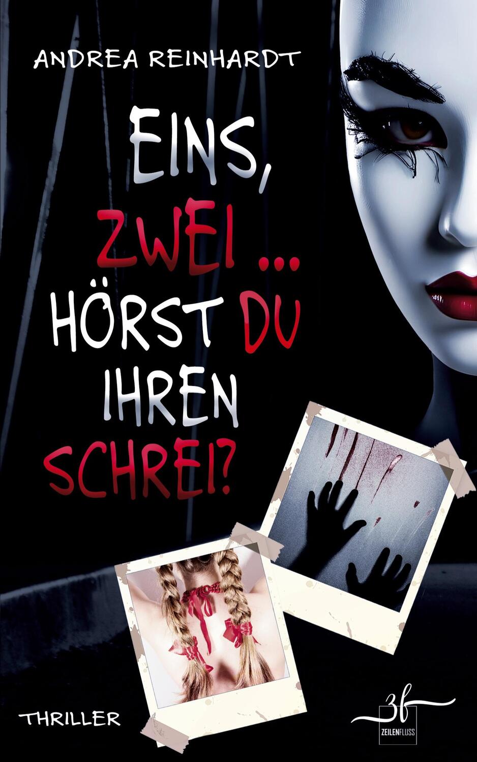 Cover: 9783967144932 | Eins, Zwei ... hörst du ihren Schrei? | Thriller | Andrea Reinhardt