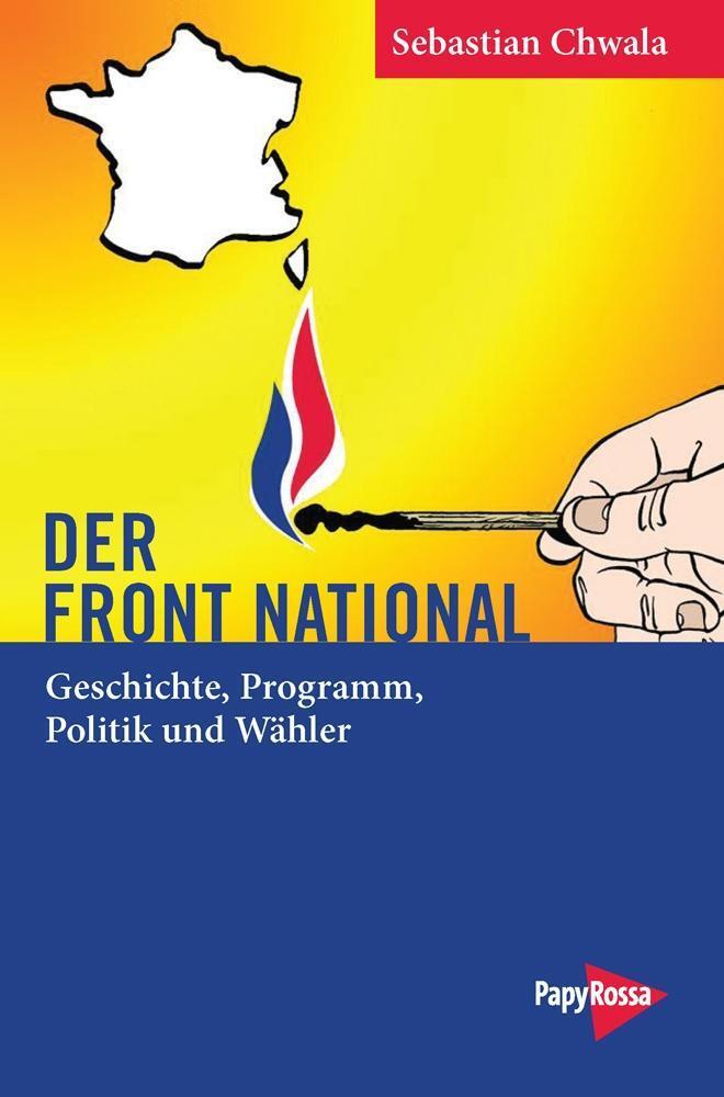 Cover: 9783894385927 | Der Front National | Sebastian Chwala | Taschenbuch | 144 S. | Deutsch