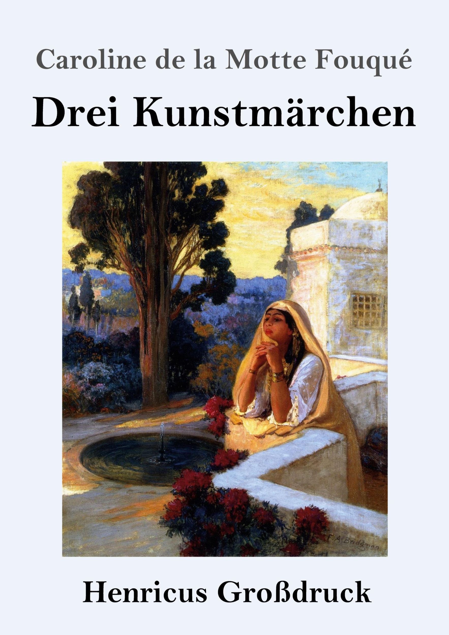 Cover: 9783847834410 | Drei Kunstmärchen (Großdruck) | Caroline de la Motte Fouqué | Buch