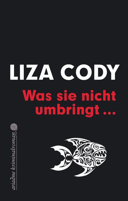 Cover: 9783867542012 | Was sie nicht umbringt | Liza Cody | Taschenbuch | Ariadne Krimi