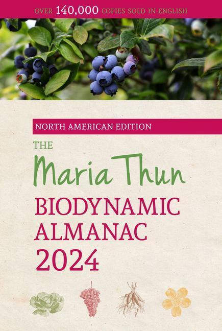 Cover: 9781782508717 | The North American Maria Thun Biodynamic Almanac | Titia Thun (u. a.)